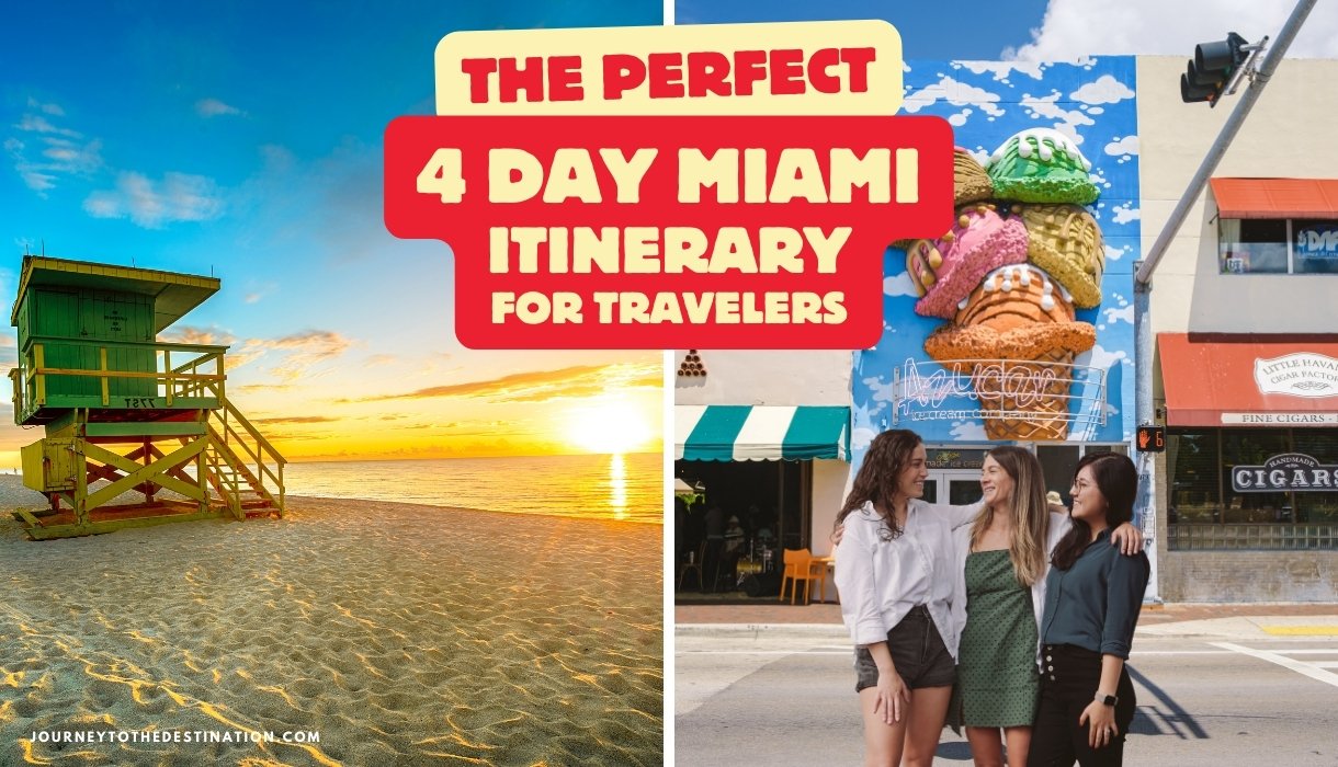 The Perfect 4 Day Miami Itinerary for Travelers - journeytothedestination.com